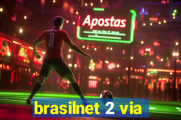 brasilnet 2 via